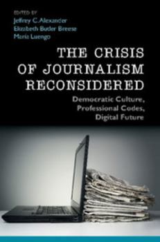 Paperback The Crisis of Journalism Reconsidered Book