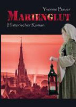 Paperback Marienglut: Historischer Mühlhausen-Roman Band 2 [German] Book