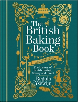 Hardcover The British Baking Book: The History of British Baking, Savory and Sweet Book