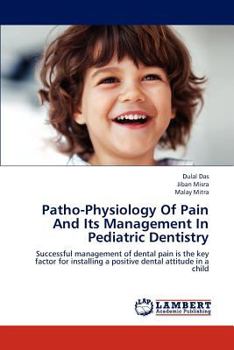 Paperback Patho-Physiology of Pain and Its Management in Pediatric Dentistry Book