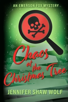 Chaos at the Christmas Tree: An Emerson Fox Mystery (Emerson Fox Mysteries)