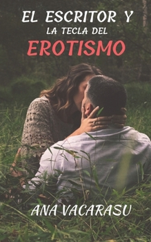 Paperback El escritor y la tecla del erotismo [Spanish] Book