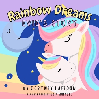 Rainbow Dreams: Evie's Story