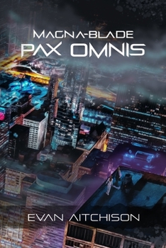 Paperback Magna-Blade: Pax Omnis Book