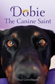 Paperback Dobie The Canine Saint Book