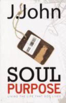 Paperback Soul Purpose: Living the Life that God Lives Book