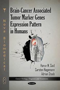 Paperback Brain-Cancer Associated Tumor Marker Genes Expression Pattern in Humans Book