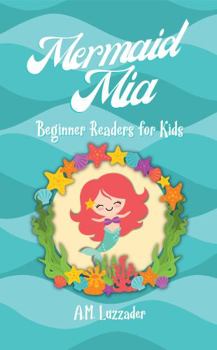Paperback Mermaid Mia: Beginner Readers for Kids Book