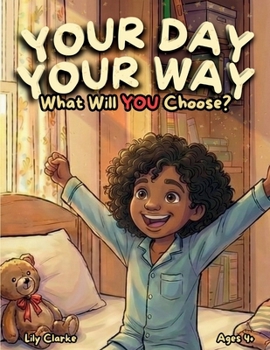 Paperback Your Day, Your Way! What Will You Choose? [Large Print] Book