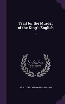 Hardcover Trail for the Murder of the King's English .. Book