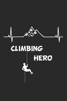 Paperback Climbing Hero: Monatsplaner, Termin-Kalender f?r Wanderer - Geschenk-Idee - A5 - 120 Seiten Book