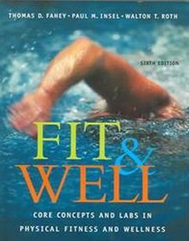 Hardcover Fit & Well: Core Concepts and Labs in Physical Fitness and Wellness Book