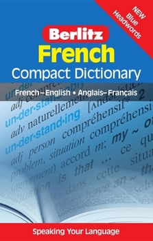 Paperback French Compact Dictionary: French-English/Anglais-Francais (Berlitz Compact Dictionary) Book