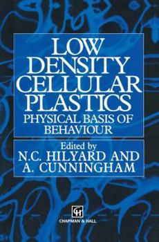 Hardcover Low Density Cellular Plastics: Physical Basis of Behaviour Book