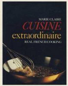 Hardcover Cuisine Extraordinaire: Real French Cooking Book