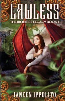 Lawless - Book #1 of the Ironfire Legacy