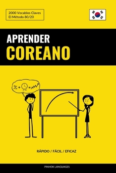 Paperback Aprender Coreano - Rápido / Fácil / Eficaz: 2000 Vocablos Claves [Spanish] Book