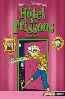 Paperback Hôtel des frissons - tome 6 À table ! (6) [French] Book