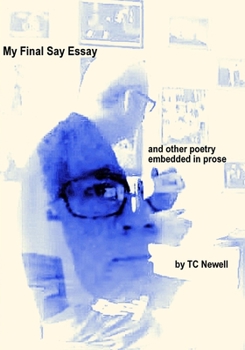 Paperback My Final Say Essay: and other verses embedded in prose Book