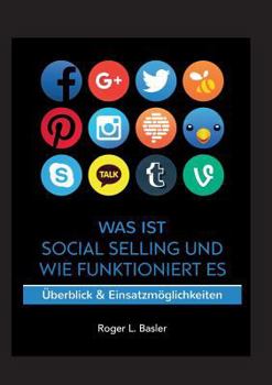 Paperback Was ist Social Selling und wie funktioniert es: Überblick und Einsatzmöglichkeiten [German] Book