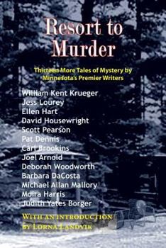 Paperback Resort to Murder: Thirteen More Tales of Mystery by Minnesota's Premier Writers Book