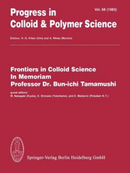 Paperback Frontiers in Colloid Science in Memoriam Professor Dr. Bun-Ichi Tamamushi Book