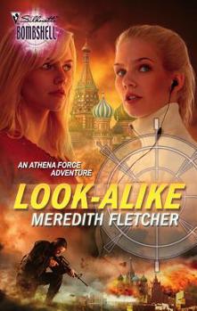Look-Alike (Athena Force, Bk 14) (Silhouette Bombshell, No 90) - Book #14 of the Athena Force