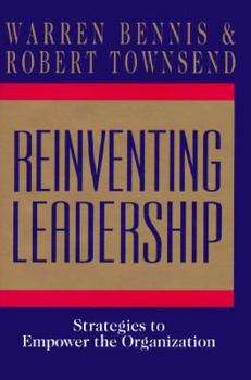 Hardcover Reinventing Leadership: Strategies to Empower the Organization Book