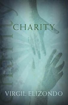 Charity (Catholic Spirituality for Adults) - Book  of the CATHOLIC SPIRITUALITY FOR ADULTS