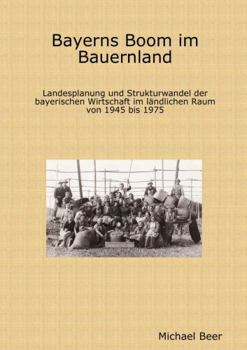 Paperback Bayerns Boom im Bauernland [German] Book