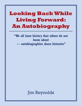 Paperback Looking Back While Living Forward: an Autobiography: A Life Viewing Discrimination and Injustices Toward Minorities Book