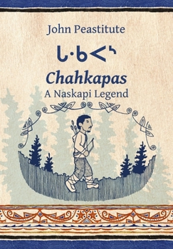 Hardcover Chahkapas: A Naskapi Legend Book