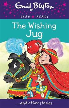 Paperback The Wishing Jug (Enid Blyton Star Reads) Book