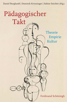 Paperback Pädagogischer Takt: Theorie - Empirie - Kultur [German] Book