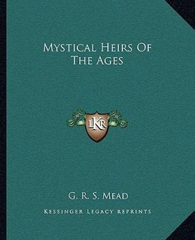 Paperback Mystical Heirs Of The Ages Book