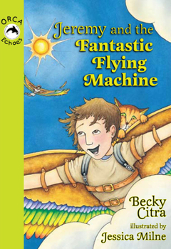 Paperback Jeremy and the Fantastic Flying Machine Book