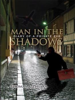 Paperback Man in the Shadows: Diary of a Private Eye Book