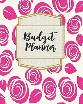 Budget Planner: Budget Planner With Weekly Expenses, Bill Payments, Debt Repayment And Savings Tracker, And Annual Financial Summary