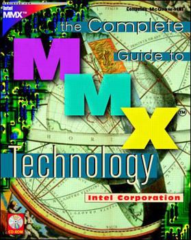 Paperback The Complete Guide to MMX Technology [With *] Book
