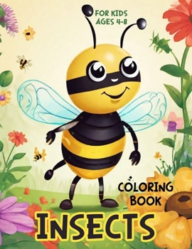 Paperback Insects Coloring Book: 32 Coloring Pages For Insects and Animal Lovers 8.5x11 Book