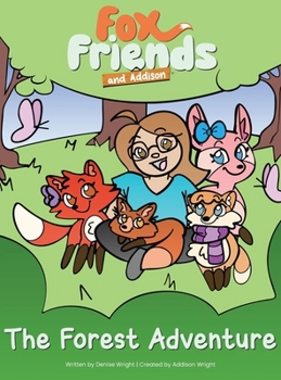 Hardcover Fox Friends and Addison: The Forest Adventure Book