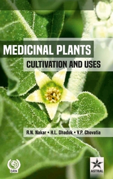 Hardcover Medicinal Plants: Cultivation and Uses Book