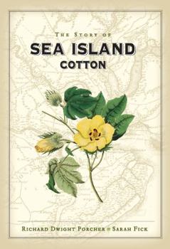 Paperback Story of Sea Island Cotton, the (Pod) Book