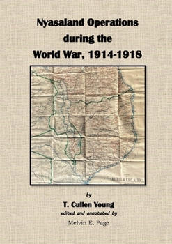 Paperback Nyasaland Operations during the World War, 1914-1918 Book
