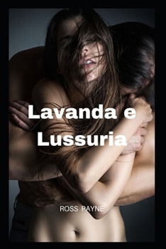 Paperback Lavanda e Lussuria [Italian] Book