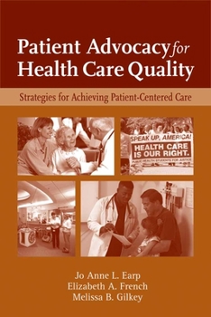Patient Advocacy for Healthcare Quality: Strategies for Achieving Patient Centered Care