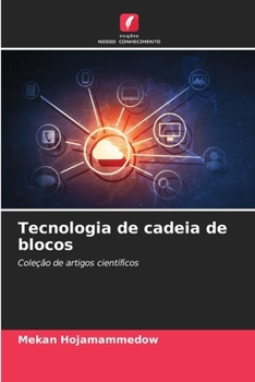 Tecnologia de cadeia de blocos (Portuguese Edition)