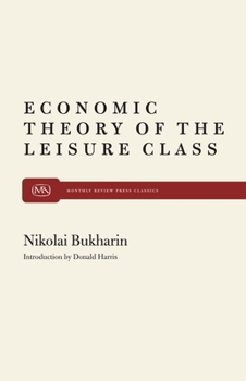 Paperback The Economic Theory of the Leisure Class Book