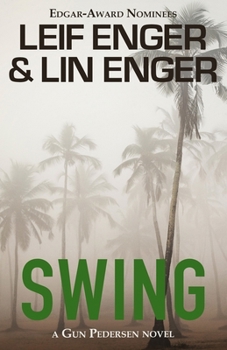 Swing: A Gun Pedersen Novel (The Gun Pedersen Series) - Book #2 of the Gun Pedersen