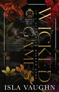 Wicked Games : Hidden Valley Elite - Book #7 of the Hidden Valley Elite